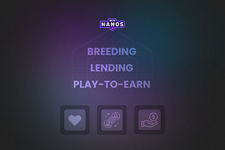 Play-To-Earn — Breeding — Lending