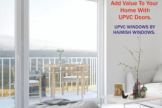 Add Value To Your Home With UPVC Doors.