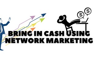 EARN MONEY USING NETWORK MARKETING,HOW TO EARN MONEY