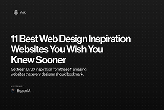 11 Best Web Design Inspiration Websites You Wish You Knew Sooner