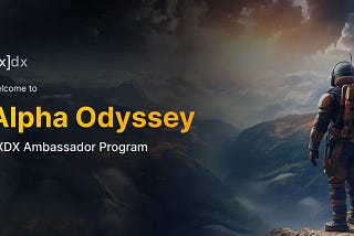 Introducing Alpha Odyssey — FXDX’s Ambassador Program