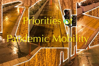 Priorities of Pandemic Mobility