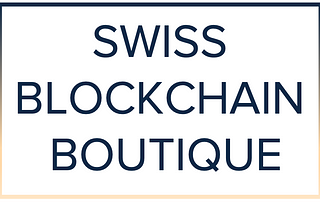 Introducing the Swiss Blockchain Boutique