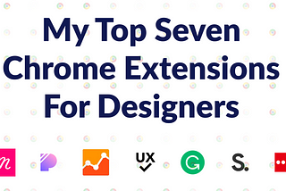 Top Seven Chrome Extensions For Designers