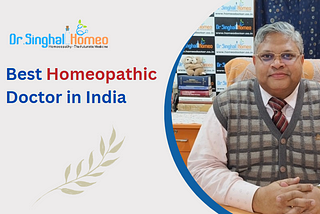 Discovering the Best Homeopathic Treatments in India