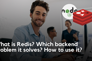 What is Redis and How to Use it with Node.js: A Comprehensive Guide
