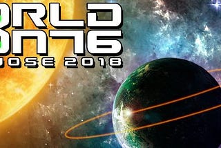 My Road to Worldcon 76. Part 3: ¿Qué es una Worldcon?