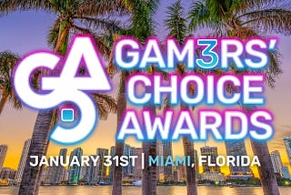 GAM3RS’ CHOICE AWARDS, The First-ever In-person Web3 Gaming Award Show
