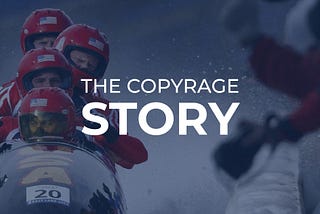 The CopyRage Story