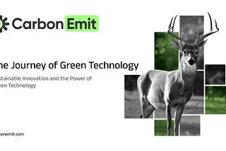 The Journey of Green Technology