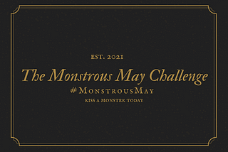 The #MonstrousMay Challenge 2024!