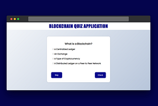 Building a Fun Blockchain Quiz App with HTML, CSS & JavaScript: A Step-by-Step Guide