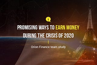 Promising ways to Earn Money during the crisis of 2020