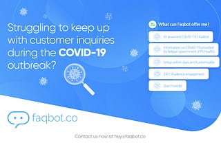 How Faqbot can help companies throughout the COVID-19 outbreak.