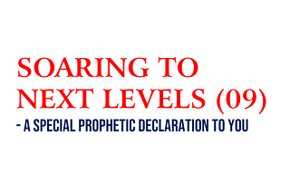 #TodayInProphecy
(Friday January 22, 2021)
SOARING TO NEXT LEVELS (09) – A Special Prophetic…