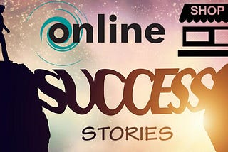 Success Stories of Online Sellers