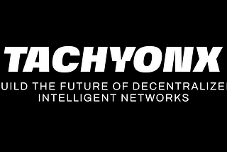 The Next Chapter of TachyonX