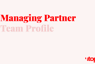 Utopia Managing Partner Profile