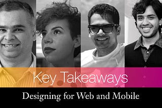 Designing for the web and mobile — Key takeaways from our groupinar