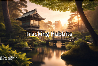 The Power of Habit Tracking