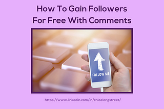 How To Gain Followers For Free With Comments