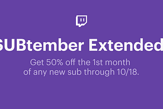 SUBtember is here! — This month, get half off the first month of a new Sub!