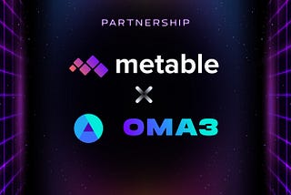 Metable & Oma3: A Revolutionary Partnership to Reshape Education in the Metaverse