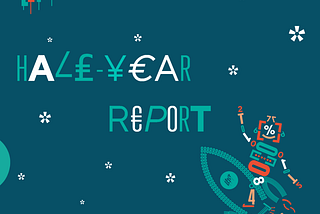 Half-year Raport | Letit at the speed of light: tell the news, discuss and reveal cool things!