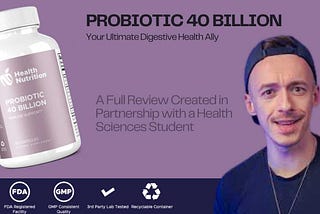 Probiotic 40 Billion: Your Ultimate Digestive Health Ally — Full Review