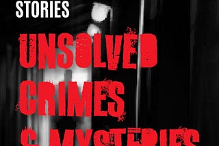 Cover of “Unsolved Crimes and Mysteries”