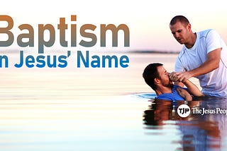 Baptism in Jesus’ Name