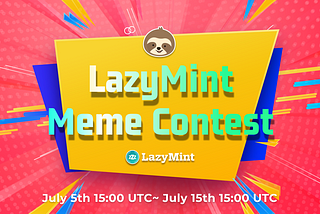 LazyMint Meme Contest Announcement