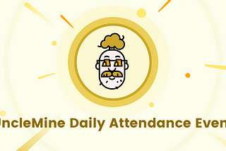 UncleMine Daily Attendance Event