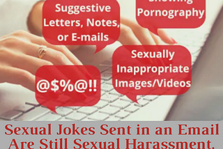 Sexual Jokes Sent in an Email Are Still Sexual Harassment.