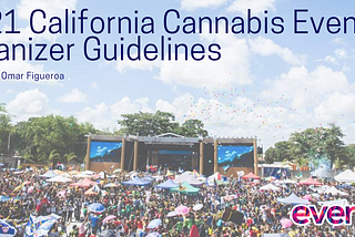 2021 California Cannabis Event Organizer Guidelines