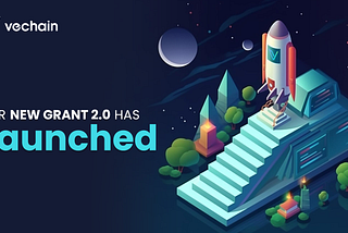 VeChain Grants 2.0