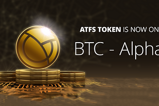 ATFS is listed on BTC-Alpha!