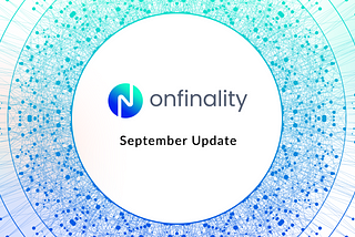 OnFinality Web3 Builders’ Update