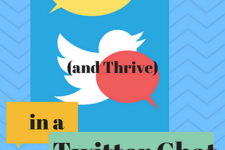 My First Twitter Chat: How Even Newbies Can Learn to #TwitterSmarter