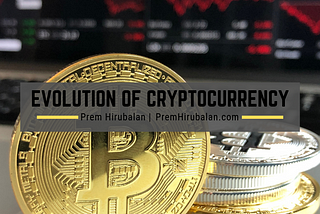 Evolution of Cryptocurrency