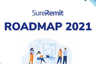 Our 2021 RoadMap