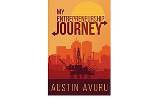 My Entrepreneurship Journey by Austin Avuru: A Delicate Balancing Act