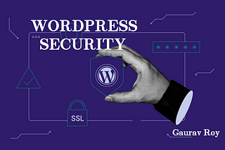 All about WordPress Security Tips & Best Practices