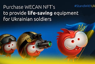 WECAN Launches a NFT Collection to Support the Ukrainian Soldiers