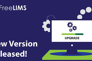 FreeLIMS’ Latest LIMS Software Empowers Labs with Seamless Data Management, Automation, and…