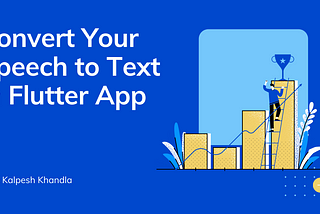 How to Convert Speech to Text in Flutter