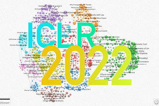 ICLR 2022 — A Selection of 10 Papers You Shouldn’t Miss