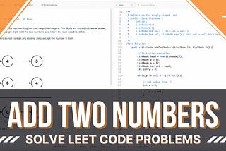 Leet Code | Add Two Numbers | Linked List