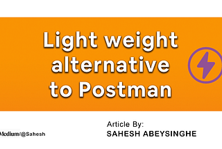 Light weight alternative to Postman