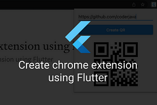 Create chrome extension using Flutter